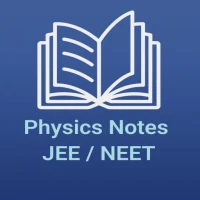 Physics Notes JEE / NEET